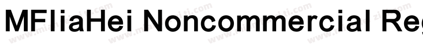 MFliaHei Noncommercial Regular字体转换